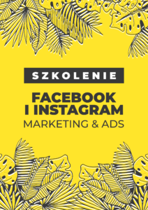 szkolenie Facebook & Instagram marketing & ads