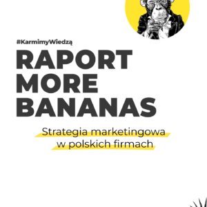 Raport More Bananas